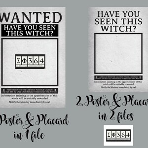 May include: Two grayscale posters with text: "WANTED HAVE YOU SEEN THIS WITCH?" and "HAVE YOU SEEN THIS WITCH?" The first poster includes a code: &Sigma;&Phi;364. Both posters have warnings and instructions. The image also includes the text "1. Poster & Placard in 1 file" and "2. Poster & Placard in 2 files".