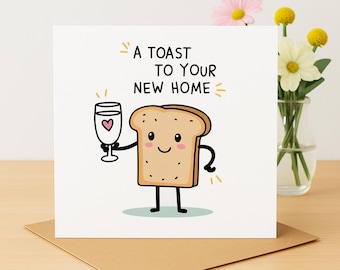 May include: A white card with a cartoon illustration of a slice of bread holding a glass of milk. The text on the card reads "A toast to your new home".