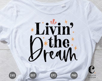 Download Living The Dream Svg Etsy