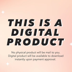 Puede incluir: Un fondo rosa con estrellas blancas y texto negro que dice "THIS IS A DIGITAL PRODUCT". Debajo del texto hay una descripci&oacute;n que dice "No physical product will be mail to you. Digital product will be available to download instantly upon payment approval."