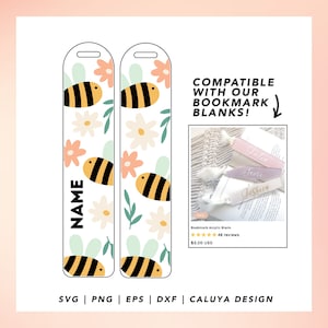 May include: Two printable bookmark designs featuring a bee and floral pattern. The design is compatible with acrylic bookmark blanks. The text "NAME" is included on the design.