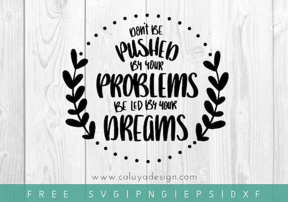 Download FREE SVG & PNG Link Inspirational Quote Cut Files svg | Etsy