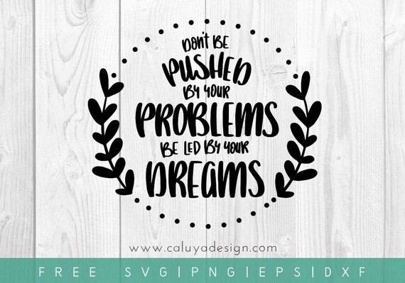 Download FREE SVG & PNG Link Inspirational Quote Cut Files svg | Etsy