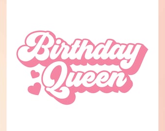 Birthday Queen SVG | Birthday Girl Shirt SVG | Happy Birthday SVG | Retro Birthday Shirt svg, Trendy Birthday svg file, Birthday Sublimation