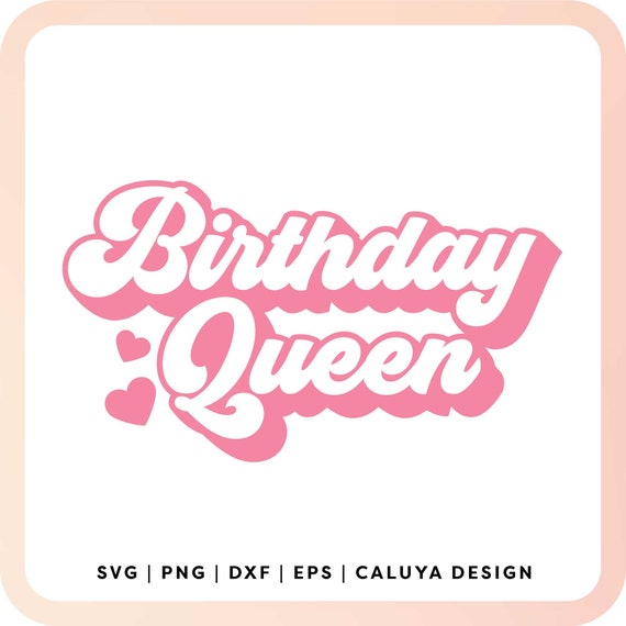 Birthday Queen SVG | Birthday Girl Shirt SVG | Happy Birthday SVG | Retro Birthday Shirt svg, Trendy Birthday svg file, Birthday Sublimation