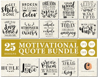Motivational Quotes SVG Cut File Bundle | Inspirational Quote SVG For Cricut, Cameo Silhouette | SVG cut file for t-shirt, mug, tumbler