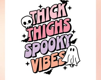 Thick Thighs Spooky Vibes SVG | Retro Halloween svg, Trendy halloween svg, Cute ghost svg, sheet ghost svg, Halloween Libbey Can wrap svg