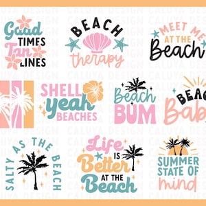 May include: A collection of beach-themed designs with phrases like "Good Times Tan Lines," "Beach Therapy," and "Meet Me at the Beach." The designs feature palm trees, seashells, and floral elements in pastel colors.