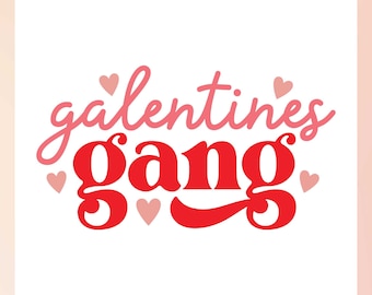 Galentine Gang SVG | Cute Girls Valentine SVG | Bestie Valentines Day svg | BFF Valentine svg | Girl Gang svg | Cricut, Cameo Silhouette