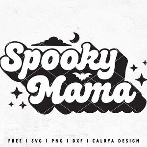 Spooky Mama SVG | Cute Halloween SVG | Retro Halloween SVG | Spooky Mom svg | Spooky Season svg | 70s Free svg Cricut, Cameo Silhouette