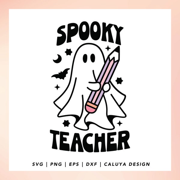 Spooky Teacher SVG | Cute Ghost SVG | Halloween Ghost SVG | School Halloween svg | Halloween Teacher svg | Halloween Shirt svg | Spooky svg