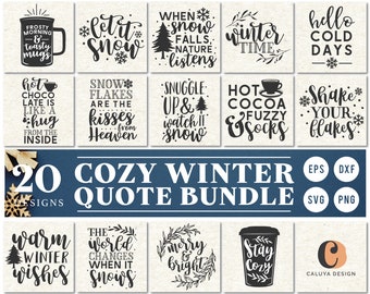May include: A set of 20 cozy winter quote designs in black text on a white background. The quotes include "Let it snow", "Warm winter wishes", "Hot cocoa & fuzzy socks", "The world changes when it snows", and more. The designs are available in EPS, DXF, SVG, and PNG formats.