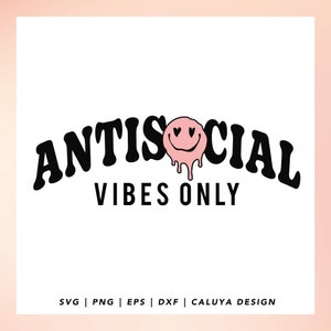 Antisocial SVG | Introvert SVG | Aesthetic SVG | Smiley Face svg | Girl Boss svg | Free svg, Melting Smiley svg For Cricut, Cameo Silhouette