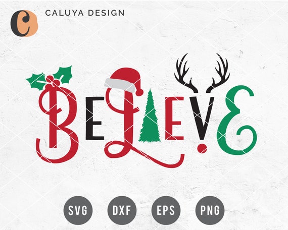 Download Free Svg Png Link Believe Christmas Cut Files Svg Png Etsy