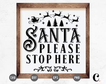 Santa Please Stop Here SVG | Vintage Christmas SVG | Santa Claus SVG | Christmas Sign svg | Classic Christmas svg Cricut, Cameo Silhouette