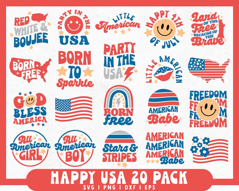May include: A set of 20 digital designs featuring patriotic American flag graphics and text. The designs include phrases like "Born Free", "God Bless America", "Happy 4th of July", and "American Babe".
