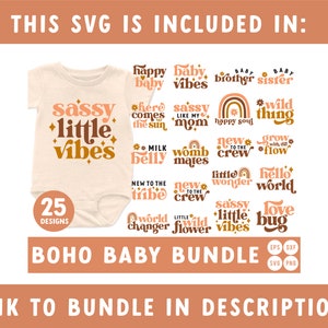 May include: A set of 25 boho baby SVG designs featuring phrases such as "sassy little vibes", "happy baby vibes", "new to the tribe", and "world changer". The designs are in a retro style with a mix of brown, orange, and yellow colours.
