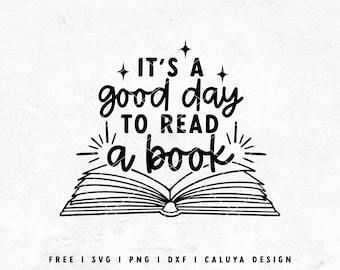 May include: Black and white illustration of an open book with the text "It's a good day to read a book".