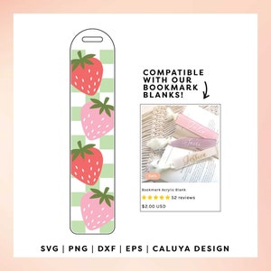 May include: A digital design of a bookmark featuring a green and white checkered background with four pink and red strawberries. The design is compatible with acrylic bookmark blanks. The text "COMPATIBLE WITH OUR BOOKMARK BLANKS!" is displayed above the bookmark design. The text "Julia", "Saori", and "Jessica" are displayed on three pink and white bookmarks. The text "Sale", "Bookmark Acrylic Blank", "52 reviews", and "$2.00 USD" are displayed below the bookmarks. The text "SVG | PNG | DXF | EPS | CALUYA DESIGN" is displayed at the bottom of the image.