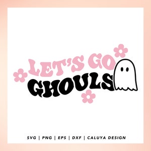 Lets Go Ghouls SVG | Cute Ghost SVG | Cute Halloween SVG | Hippie Halloween svg | Retro Halloween svg | free svg Cricut, Cameo Silhouette