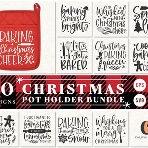 May include: A set of 20 Christmas pot holder designs featuring various festive sayings and graphics. The designs include "Baking Spirits Bright", "Whisked with Christmas Cheer", "Spread the Love", "Let's Get Baked", "Christmas Baking Queen", "Cookie Baking Crew", "Count the Memories Not the Calories", "I Just Want to Bake Stuff & Watch Christmas Movies", "Baking Through the Snow", and "Whisking You a Merry Christmas".