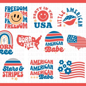 May include: A collection of 10 digital clipart images featuring patriotic American themes. The images include a smiley face with the word "Freedom" in a retro font, a rainbow with the words "Born Free", a red, white and blue American flag, and other designs with phrases like "American Babe" and "Stars & Stripes".