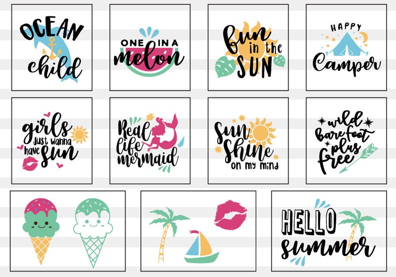 May include: A collection of 12 summer-themed designs featuring text and illustrations. The designs include phrases like "Ocean Child", "One in a Melon", "Fun in the Sun", "Happy Camper", "Girls Just Wanna Have Sun", "Real Life Mermaid", "Sun Shine on My Mind", "Wild Barefoot Plus Free", "Hello Summer", and more. The designs are perfect for creating t-shirts, mugs, tote bags, and other summer-themed crafts.