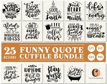 Funny Quotes SVG Cut File Bundle Deal | Cut File for Cricut & Cameo Silhouette | Quote DXF Cut File | Lettering Cut File, Funny Quotes