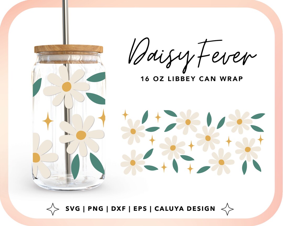 Cute Daisy Libbey Can Wrap SVG | 16oz Glass Can Wrap SVG Floral ...