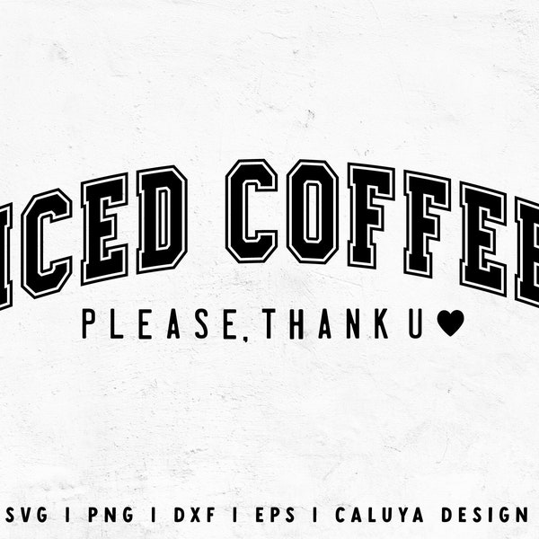 Iced Coffee SVG | Aesthetic SVG | SVG for Sweatshirt making | Coffee Lover svg | Mom Life svg | Free svg for Cricut, Cameo Silhouette