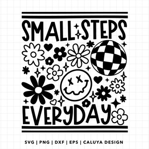K&ouml;nnte beinhalten: Schwarzwei&szlig;es Grafikdesign mit dem Text "Small Steps Everyday". Das Design zeigt ein Smiley, einen karierten Kreis und verschiedene Blumenformen.