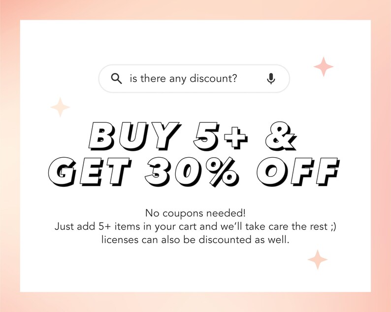 Peut inclure: Texte blanc sur fond rose avec une barre de recherche qui dit "is there any discount?" et une ic&ocirc;ne de microphone. Le texte dit "BUY 5+ & GET 30% OFF" avec un effet 3D. En dessous du texte, il est &eacute;crit "No coupons needed! Just add 5+ items in your cart and we'll take care the rest ;) licenses can also be discounted as well."
