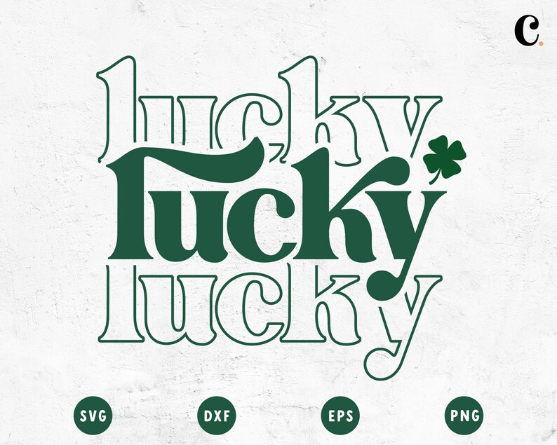 Op de afbeelding: Groen grafisch ontwerp met het woord "lucky" drie keer herhaald in verschillende stijlen. Een klavertje vier is opgenomen in het ontwerp.