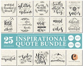 Inspirational Quote SVG Cut File Bundle for Cricut, Cameo Silhouette | Motivational Quote Designs | Glowforge File, Cuttable File, Quote PNG