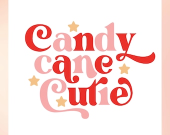 May include: Candy cane cutie text in red and pink with gold stars. The text is in a retro font style.
