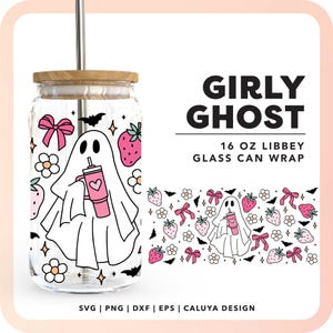 Halloween 16oz Libbey Can Wrap SVG | Girl Ghost SVG | Ghost Cup Wrap SVG | Stanley Ghost svg | Coquette Girly Ghost Sublimation png, svg
