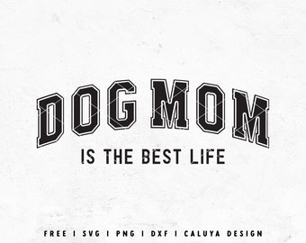 Dog Mom SVG | Dog Mama SVG | Dog Lover SVG | Sporty svg | Aesthetic svg for sweatshirt | Free svg | Dog Owner svg Cricut, Cameo Silhouette