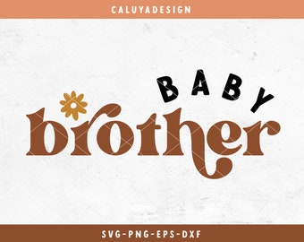 BOHO BABY Brother SVG Cut File for Cricut, Cameo Silhouette | Retro Infant Cutting File, Baby Shower Gift, Glowforge, Sublimation File, png