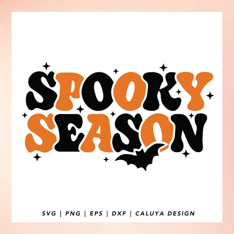 May include: Spooky Season text in orange and black with a black bat silhouette. The text is in a retro font style.