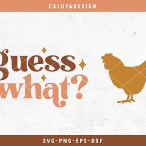 May include: A digital design featuring the text "guess what?" in a retro font with a brown and peach color scheme. A silhouette of a chicken is shown to the right of the text.