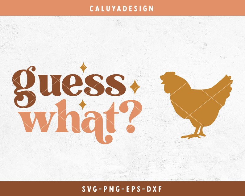 May include: A digital design featuring the text "guess what?" in a retro font with a brown and peach color scheme. A silhouette of a chicken is shown to the right of the text.