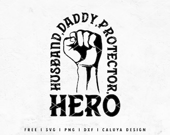 Father's Day SVG | Husband, Daddy, Protector, Hero SVG | Dad Shirt SVG | Dad Mug svg | Daddy svg | Father svg Cricut, Cameo Silhouette