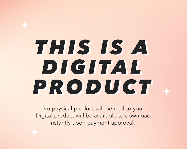 May include: A digital product announcement on a gradient pink background with white star accents. Bold black text reads "THIS IS A DIGITAL PRODUCT." Additional text clarifies that no physical product will be mailed and the digital product is available for instant download.