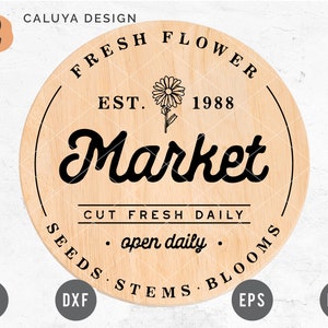 Fichier de coupe SVG ferme printanier pour Cricut, silhouette camée | Fichier de découpe bricolage printemps fleurs fraîches signe du marché | Panneau mural botanique fichier png