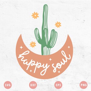 Happy Soul SVG | Boho Cactus SVG | Hippie SVG | Retro Cactus svg | Boho Botanical svg | Moon svg | Retro flower svg Cricut, Cameo Silhouette