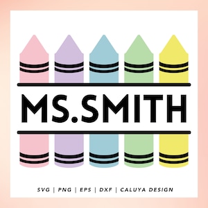 Crayon Name SVG | crayons teacher svg, Crayon Monogram SVG, Split Monogram, Teacher Monogram, Back To School SVG, Kids svg, png, sublimation