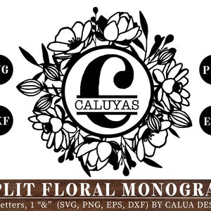 Split Floral Monogram  SVG Cut File Bundle Deal | Cut File for Cricut & Cameo Silhouette | Quote DXF Cut File | Monogram Cut File, Printable