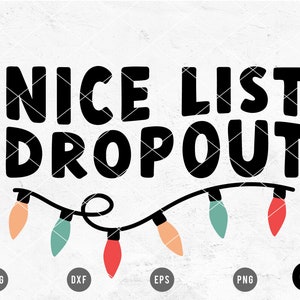 Santa List SVG | Nice List SVG | Kids Christmas SVG | Boy Christmas svg | Funny Christmas svg | Christmas Light svg Cricut, Cameo Silhouette