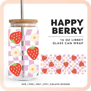 May include: A 16 ounce glass can wrap featuring a checkered pattern in pink and white with strawberries and flowers. The text "HAPPY BERRY" and "16 OZ LIBBEY GLASS CAN WRAP" is printed on the image.