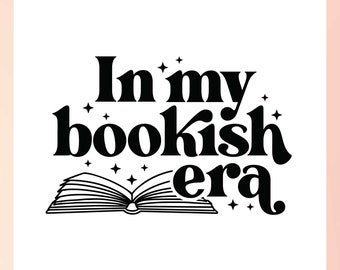 In My Bookish Era SVG | Book Lovers SVG | Book Club SVG | booktrovert svg | Reading  svg | Book Reader svg, Librarian svg, trendy book svg